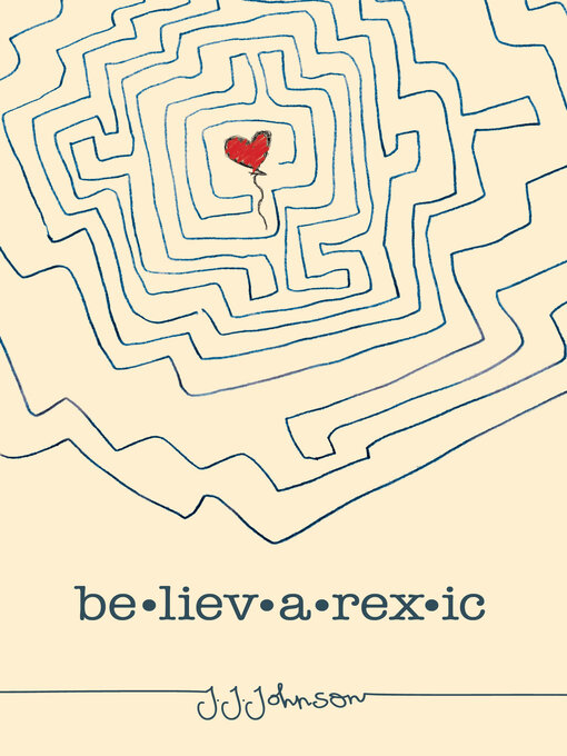 Title details for Believarexic by J. J. Johnson - Available